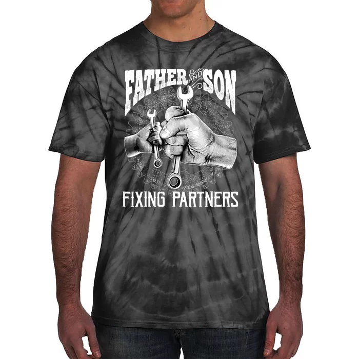 Father And Son Mechanic Mechanic FatherS Day Gift Tie-Dye T-Shirt