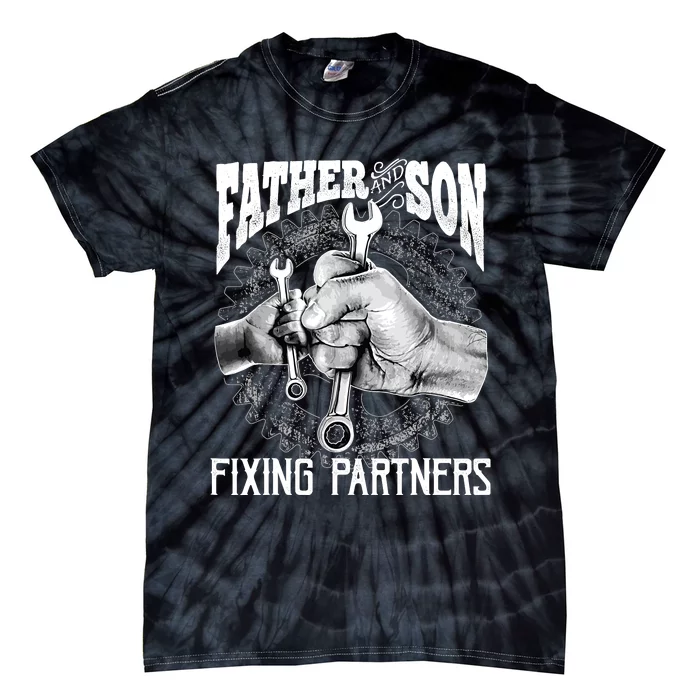 Father And Son Mechanic Mechanic FatherS Day Gift Tie-Dye T-Shirt