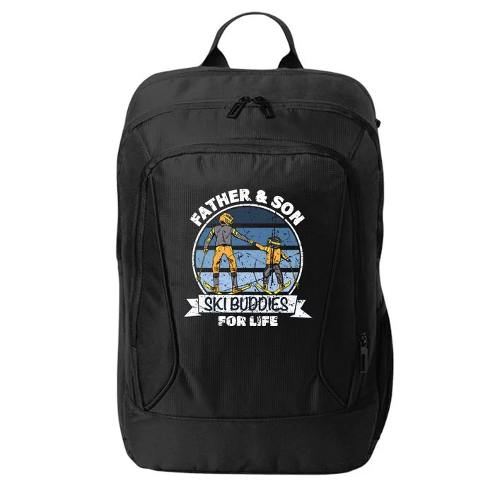 Father And Son Ski Buddies For Life Wintersport Dad Ski Gift City Backpack