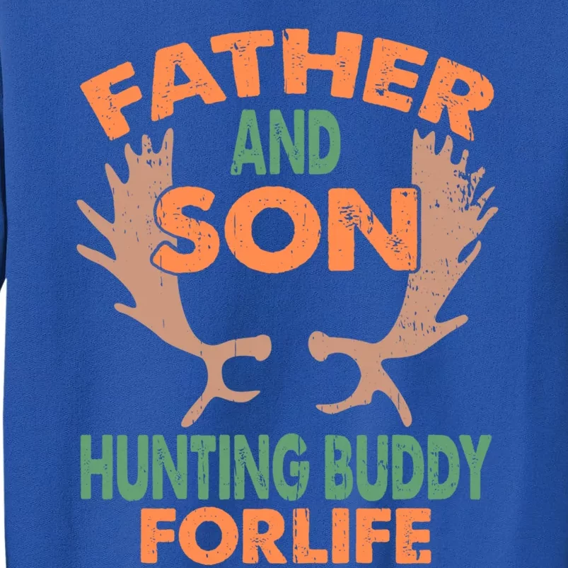 Father And Son Hunting Buddy Forlife Hunter Fathers Day Funny Gift Sweatshirt