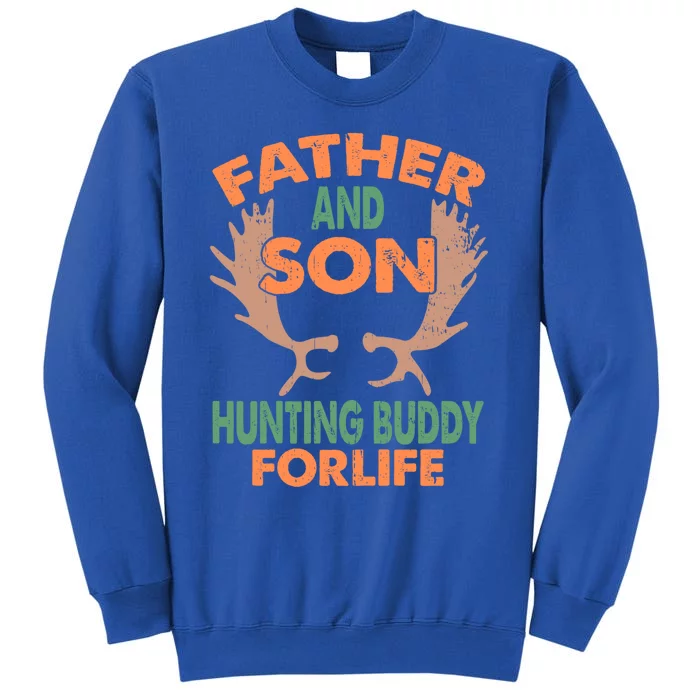 Father And Son Hunting Buddy Forlife Hunter Fathers Day Funny Gift Sweatshirt