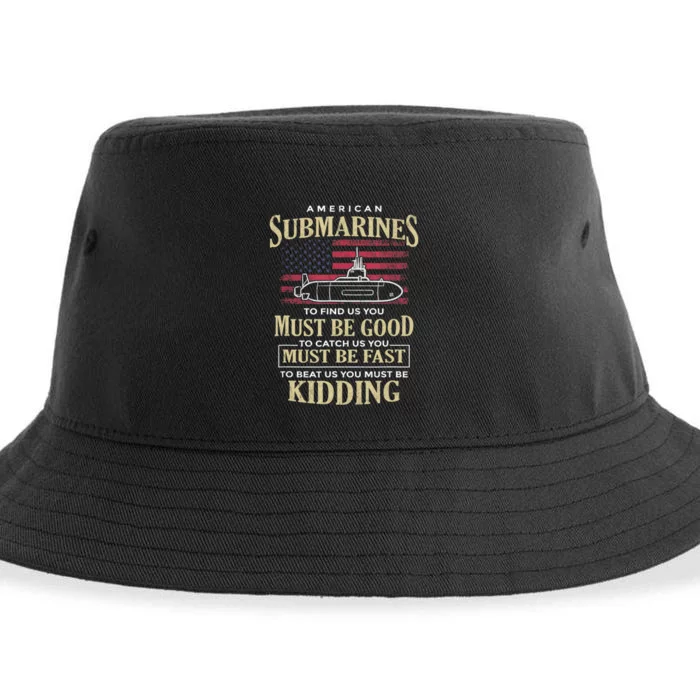 Funny American Submarines Quote For A Veteran Submariner Sustainable Bucket Hat