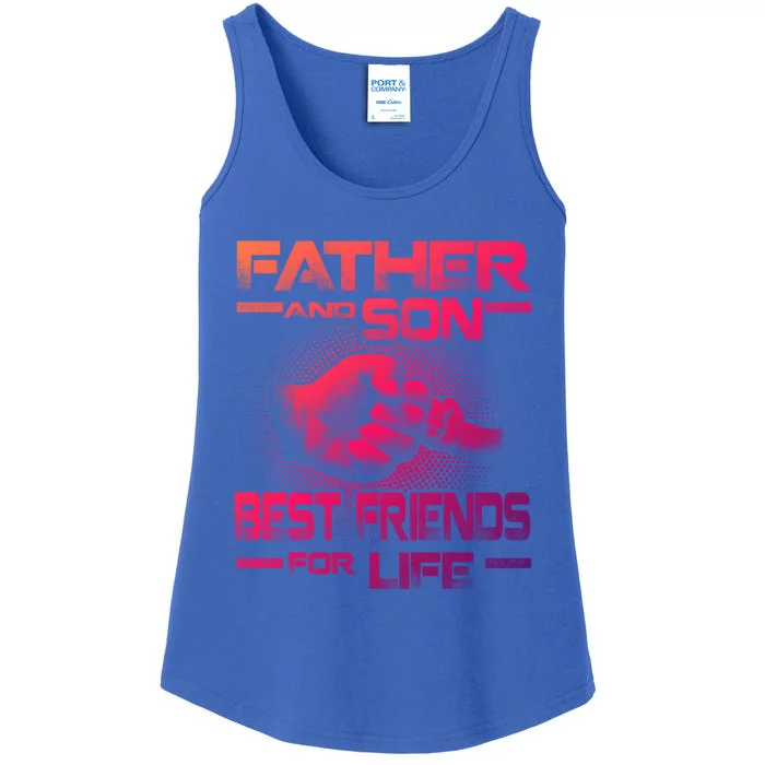 Father And Son Best Friend For Life Funny Fathers Day Great Gift Ladies Essential Tank