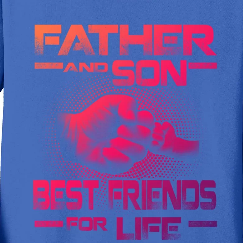 Father And Son Best Friend For Life Funny Fathers Day Great Gift Kids Long Sleeve Shirt