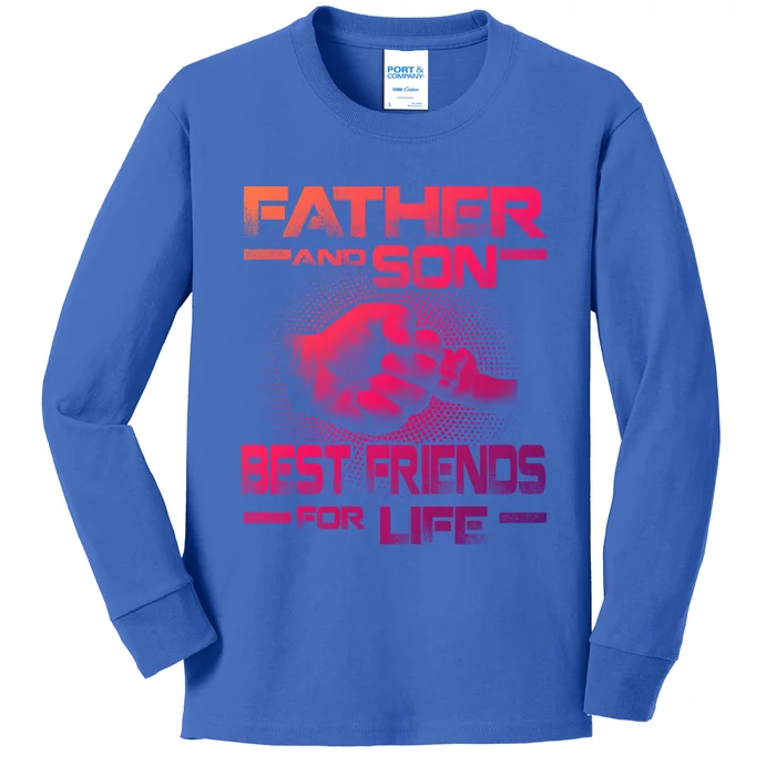 Father And Son Best Friend For Life Funny Fathers Day Great Gift Kids Long Sleeve Shirt