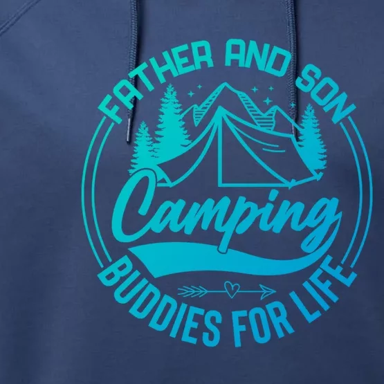 Father And Son Camping Buddies For Life Funny Camping Gift Performance Fleece Hoodie