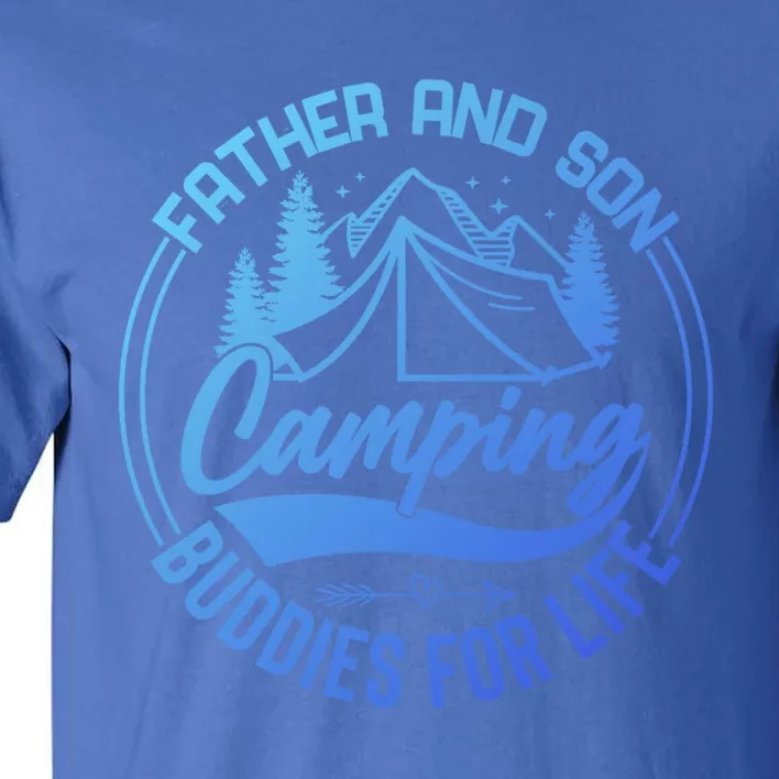 Father And Son Camping Buddies For Life Funny Camping Gift Tall T-Shirt