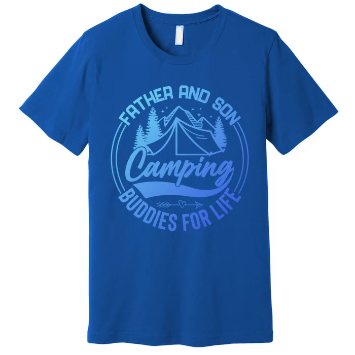 Father And Son Camping Buddies For Life Funny Camping Gift Premium T-Shirt