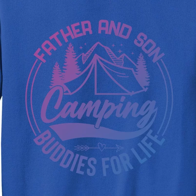 Father And Son Camping Buddies For Life Funny Camping Gift Sweatshirt