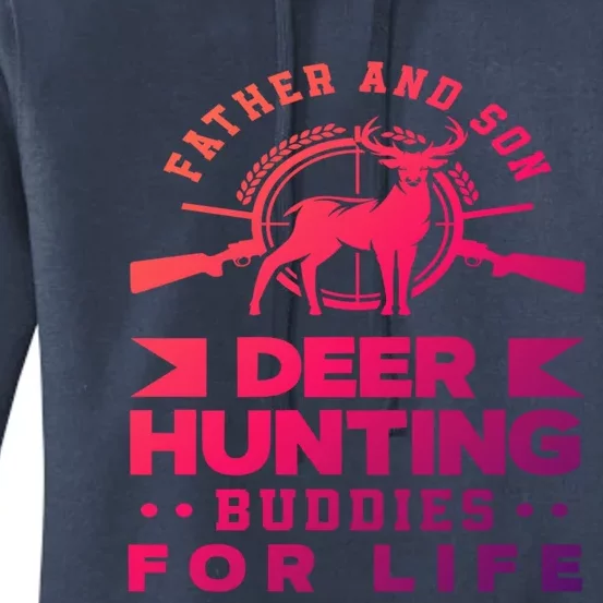 Father And Son Deer Hunting Buddies For Life Gift Women's Pullover Hoodie