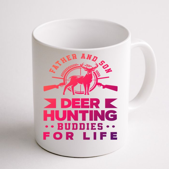 Father And Son Deer Hunting Buddies For Life Gift Front & Back Coffee Mug