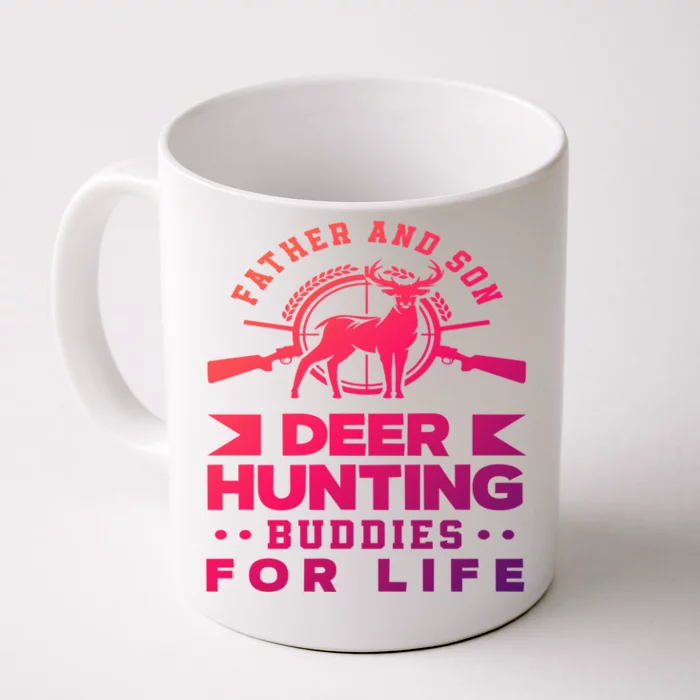 Father And Son Deer Hunting Buddies For Life Gift Front & Back Coffee Mug