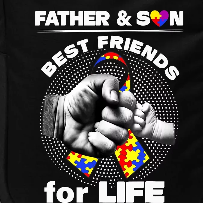 Father And Son Best Friends For Life Ribbon Autism Awareness Impact Tech Backpack