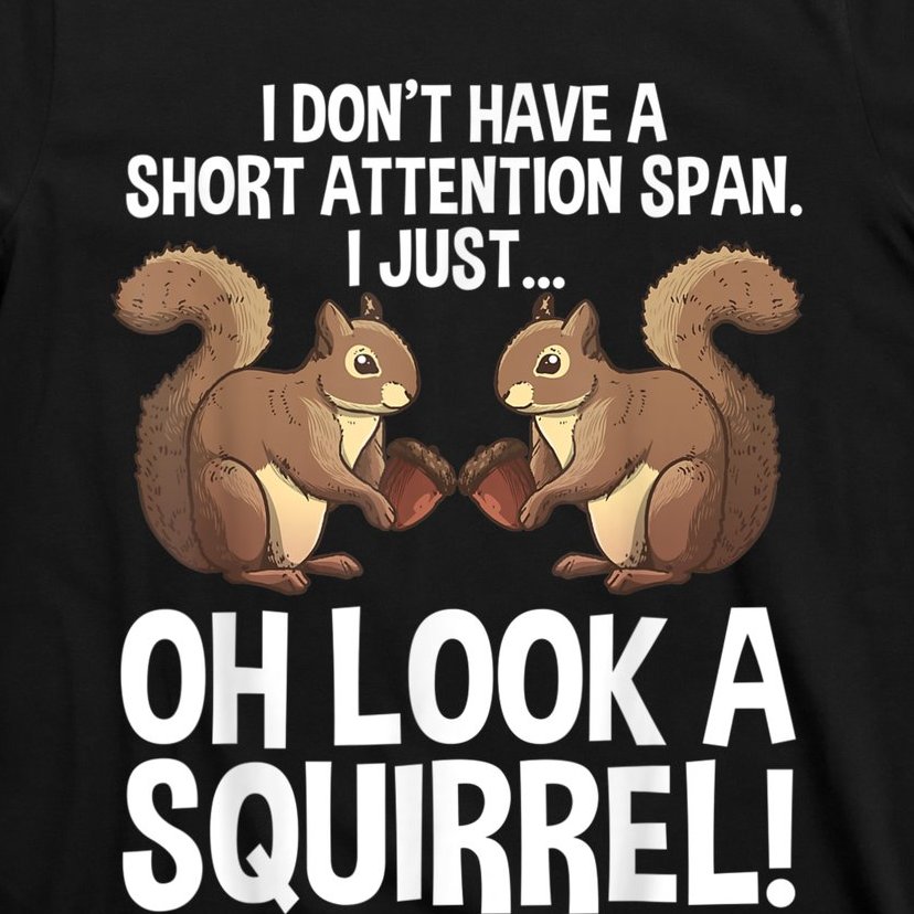 Funny ADHD Squirrel Design For Men Women Chipmunk Pet Lovers T-Shirt |  TeeShirtPalace