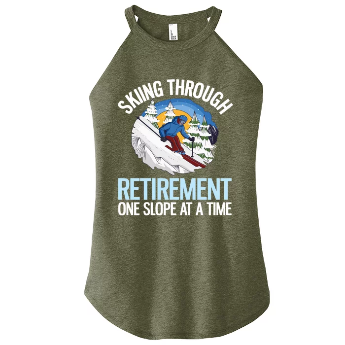 Funny Alpine Skiing Through Retirement One Slope At A Time Women’s Perfect Tri Rocker Tank