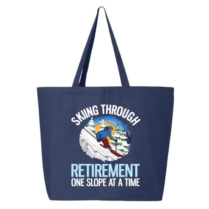 Funny Alpine Skiing Through Retirement One Slope At A Time 25L Jumbo Tote