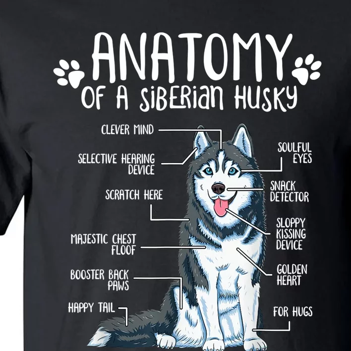 Funny Anatomy Siberian Husky Dog Lover TShirt Tall T-Shirt