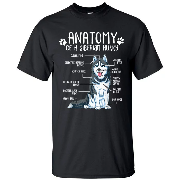 Funny Anatomy Siberian Husky Dog Lover TShirt Tall T-Shirt