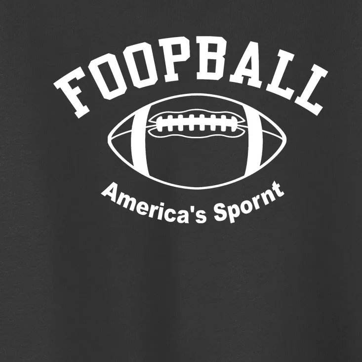 Foopball AmericaS Spornt Toddler T-Shirt