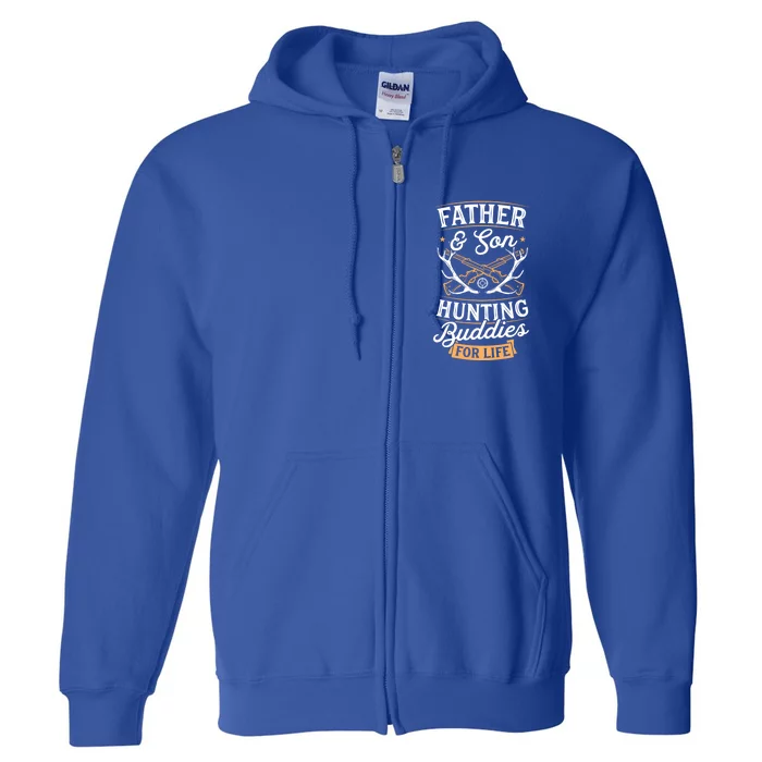 Father And Son Hunting Buddies For Life Gift Full Zip Hoodie