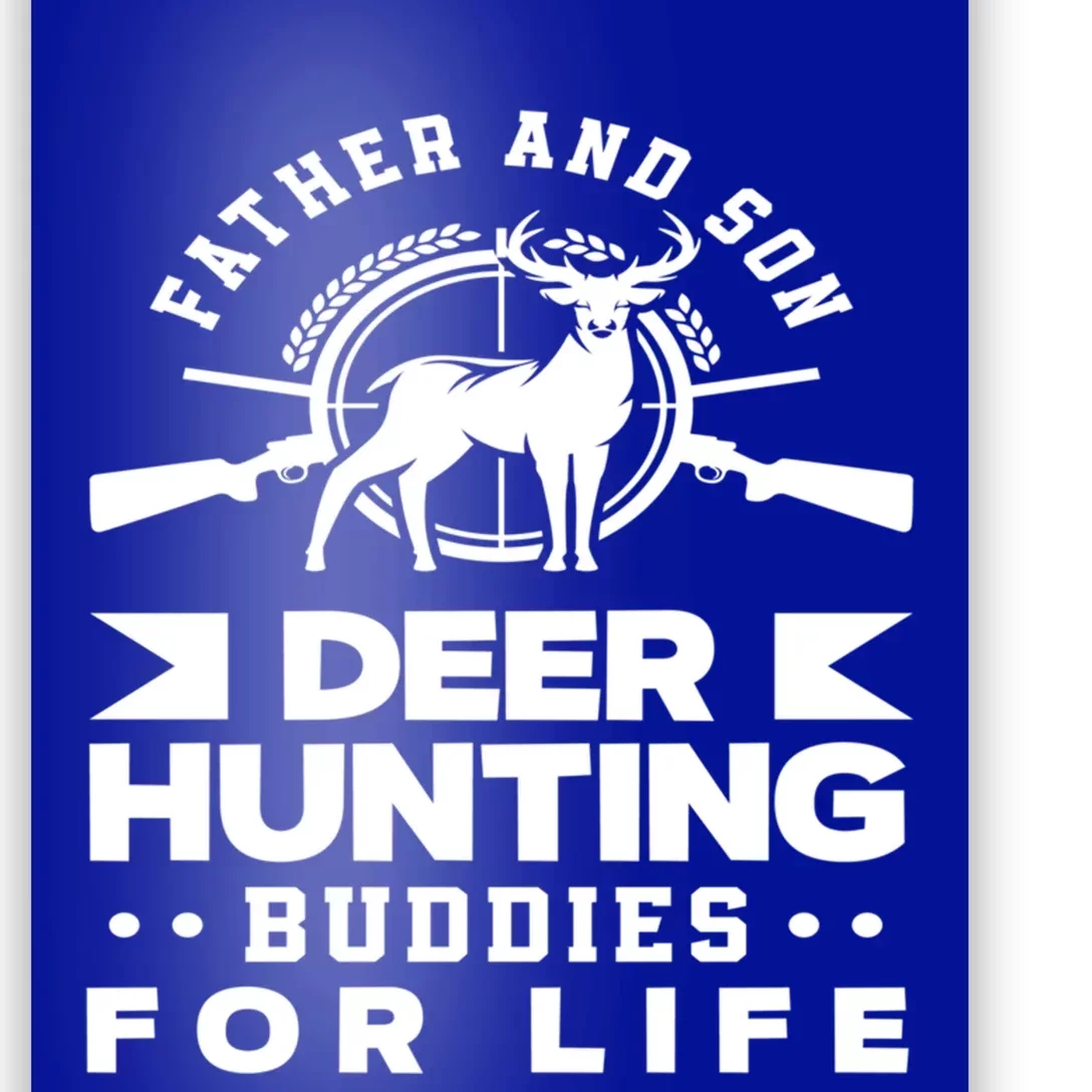 Father And Son Deer Hunting Buddies For Life Gift Poster