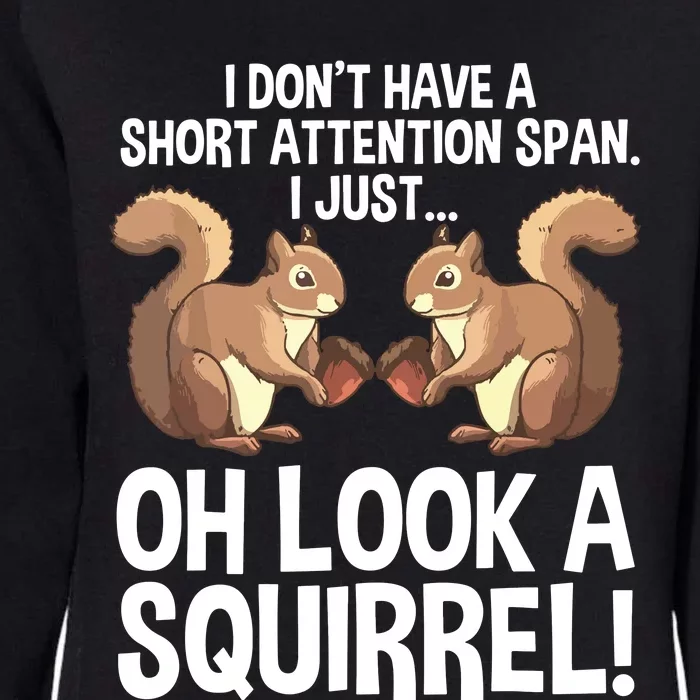 Funny ADHD Squirrel Design For Chipmunk Pet Lovers Womens California Wash Sweatshirt