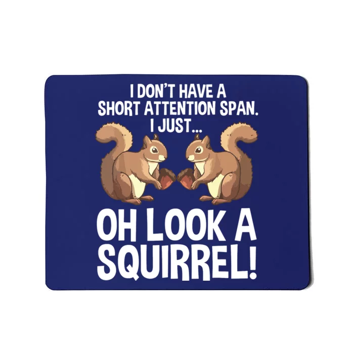 Funny ADHD Squirrel Design For Chipmunk Pet Lovers Mousepad