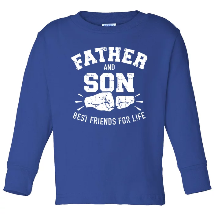 Father And Son Best Friends For Life Great Gift Toddler Long Sleeve Shirt