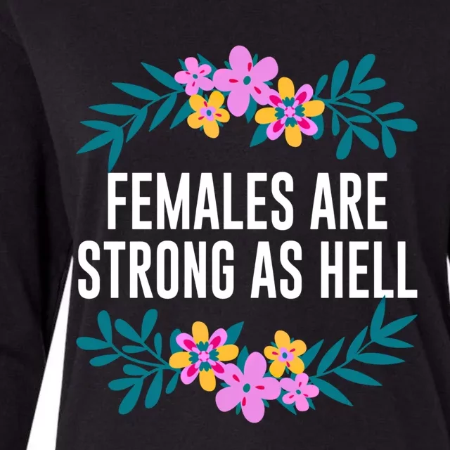 Females Are Strong As Hell Feminist Gender Equality Gift Womens Cotton Relaxed Long Sleeve T-Shirt