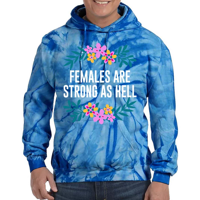 Females Are Strong As Hell Feminist Gender Equality Gift Tie Dye Hoodie