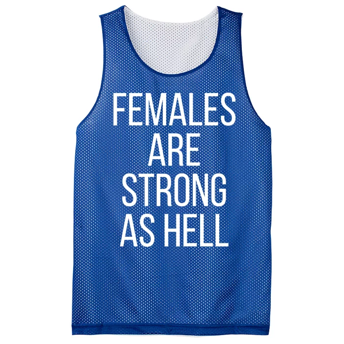 Females Are Strong As Hell Gift Mesh Reversible Basketball Jersey Tank