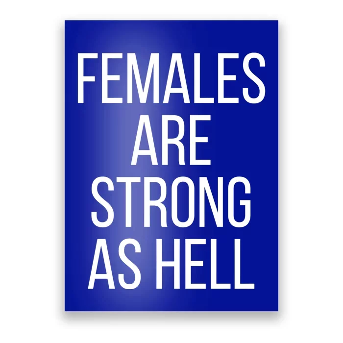 Females Are Strong As Hell Gift Poster