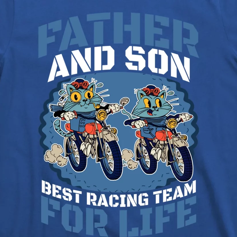 Father And Son Best Racing Team For Life Cool Gift T-Shirt