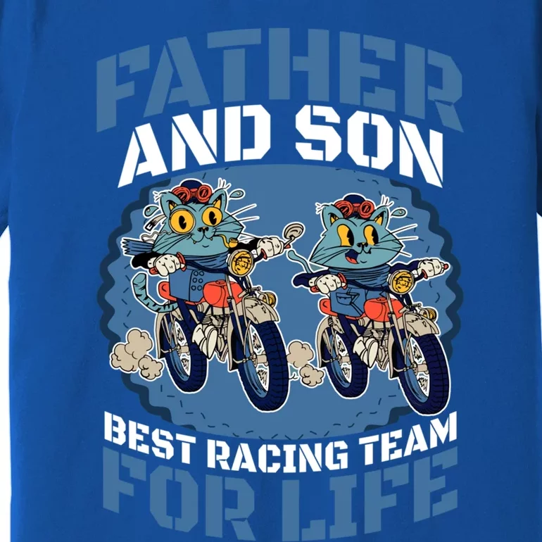 Father And Son Best Racing Team For Life Cool Gift Premium T-Shirt