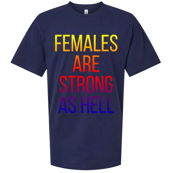 Females Are Strong As Hell Cute Gift Sueded Cloud Jersey T-Shirt