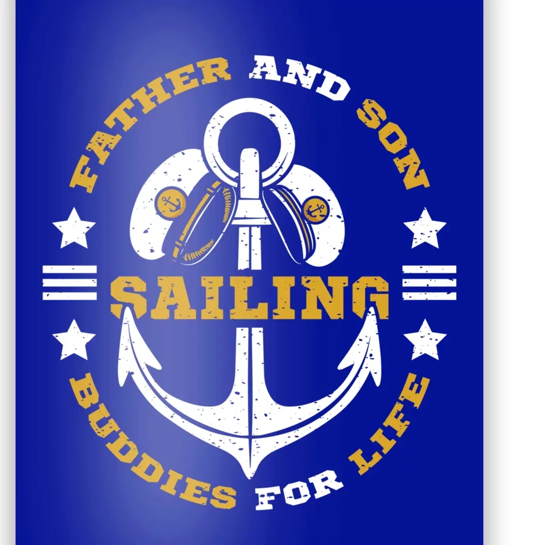 Father And Son Sailing Buddies For Life Gift Poster