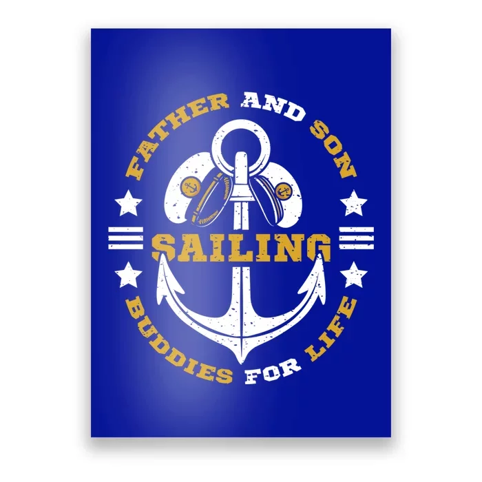 Father And Son Sailing Buddies For Life Gift Poster