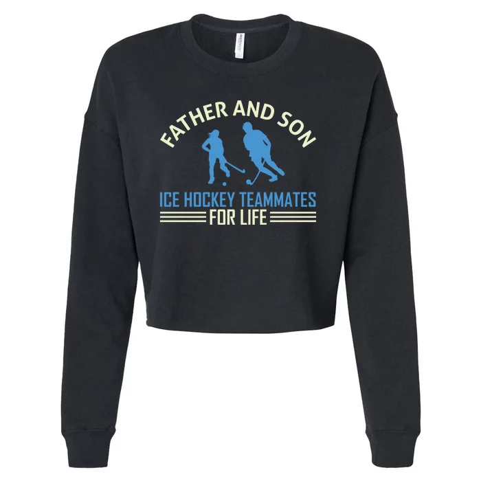 Father And Son Ice Hockey Teammates For Life Cropped Pullover Crew