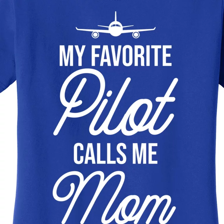 Funny Aviator Surprise My Favorite Pilot Calls Me Mom Gift Women's T-Shirt