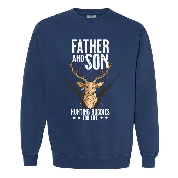 Father And Son Hunting Buddies For Life Gift Garment-Dyed Sweatshirt