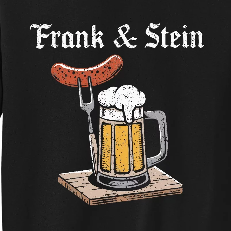 Frank And Stein German Beer Drinking Oktoberfest Tall Sweatshirt