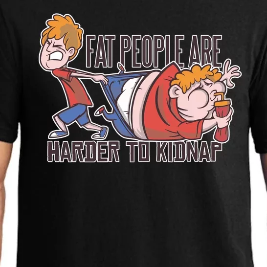 Fat People Are Harder To Kidnap Pajama Set