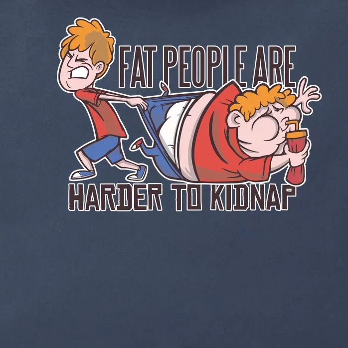 Fat People Are Harder To Kidnap Zip Tote Bag