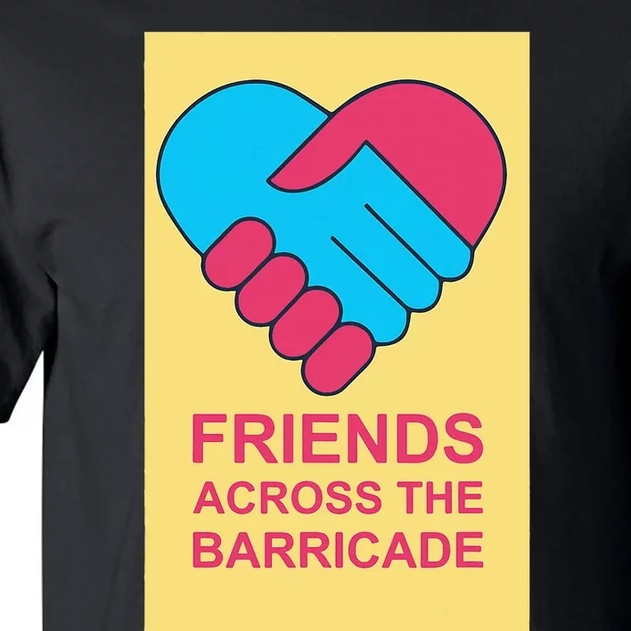 Friends Across The Barricade Tall T-Shirt