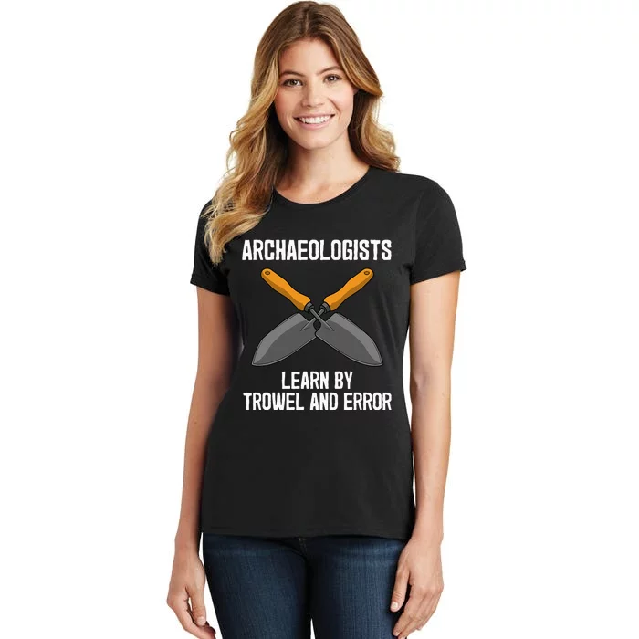 Funny Archeology Trowel Design Antique Archeology Women's T-Shirt