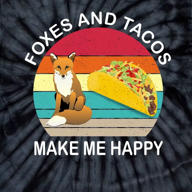 Foxes And Tacos Make Me Happy Retro Sunset Tie-Dye T-Shirt