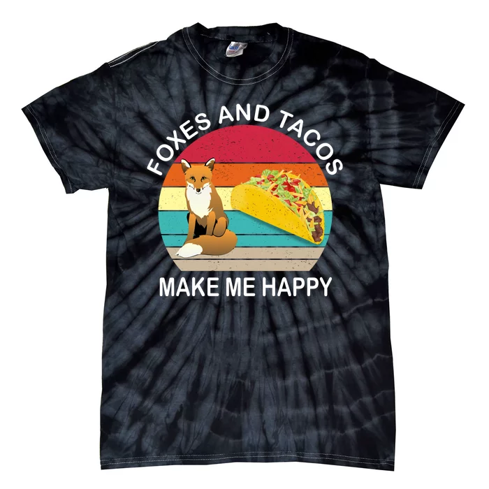 Foxes And Tacos Make Me Happy Retro Sunset Tie-Dye T-Shirt