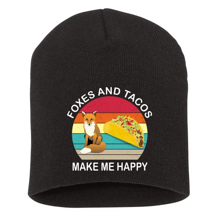 Foxes And Tacos Make Me Happy Retro Sunset Short Acrylic Beanie