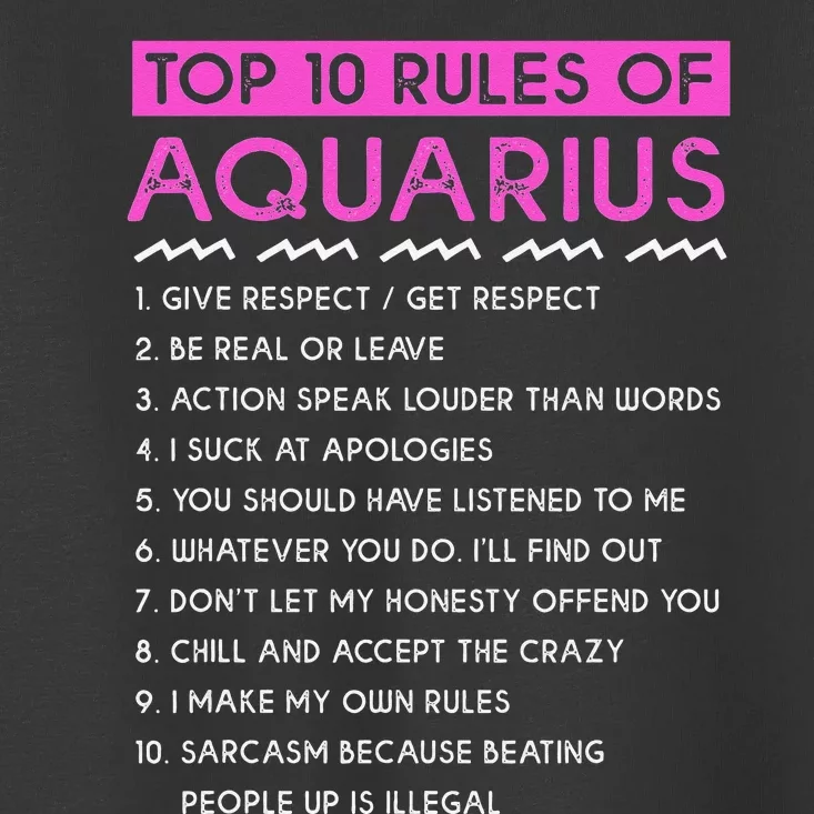 Funny Aquarius Top 10 Rules Of Aquarius Toddler T-Shirt