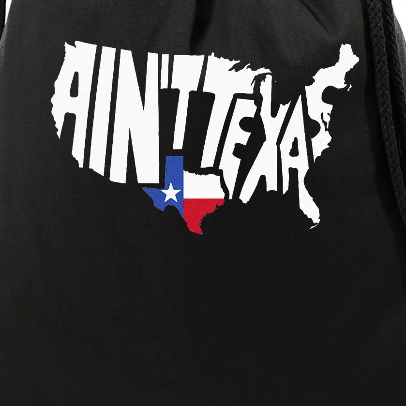 Funny Aint Texas USA Map Proud Texan Drawstring Bag